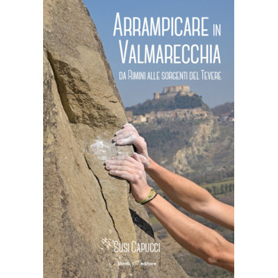 Arrampicare in Valmarecchia