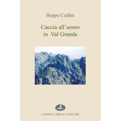 Caccia all'uomo in Val Grande