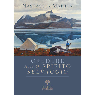 Credere allo spirito selvaggio