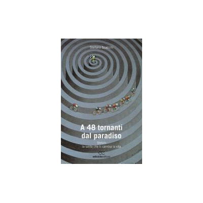 A 48 tornanti dal paradiso