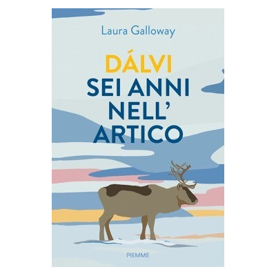 Dàlvi sei anni nell'Artico