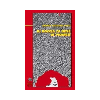 Di roccia di neve di piombo...