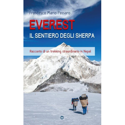 Everest. Il sentiero degli...