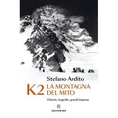 K2 la montagna del mito....