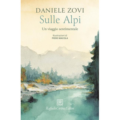 Sulle Alpi. Un viaggio...