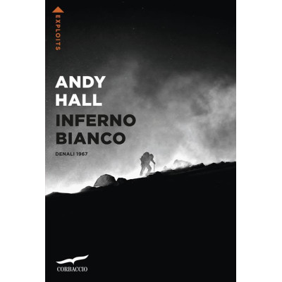 Inferno bianco. Denali 1967