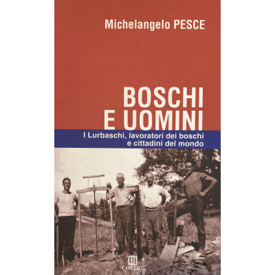 Boschi e uomini. I...