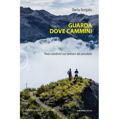 Guarda dove cammini. Passi...