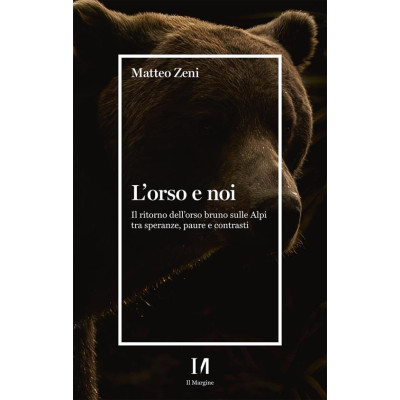 L'orso e noi. Il ritorno...