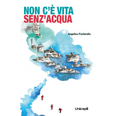 Non c'è vita senz'acqua