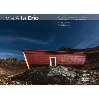 Via Alta Crio. Sfiorando i...