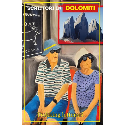Scrittori in Dolomiti....