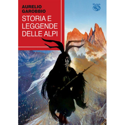 Storia e leggende delle Alpi