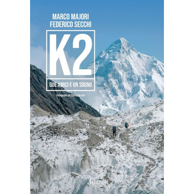K2. Due amici e un sogno....