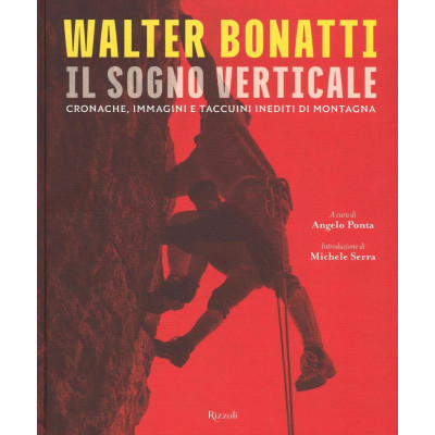 Walter Bonatti. Il sogno...