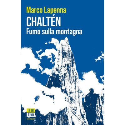Chaltén. Fumo sulla montagna