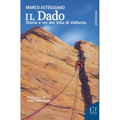 Il Dado. Storia e vie del...