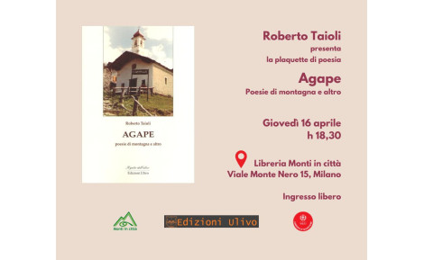 Roberto Taioli presenta Agape, poesie di montagna
